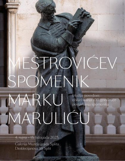 2025_Meštrovićev Spomenik Marku Maruliću_plakat - za web